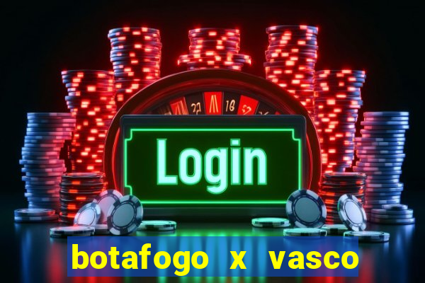 botafogo x vasco ao vivo futemax